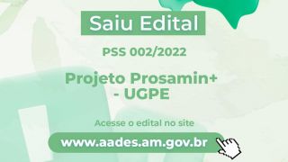 Aadesam torna público edital para Projeto Prosamin+, em parceria com UGPE